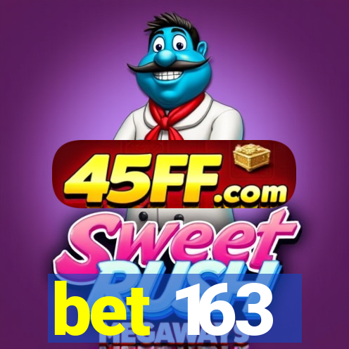 bet 163